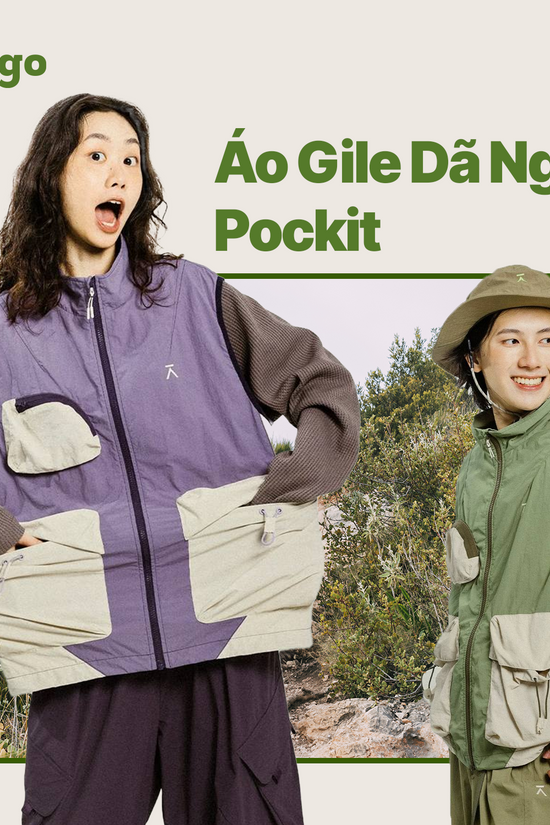 Áo Gile Dã Ngoại Pockit - Phong cách khác biệt, tiện lợi